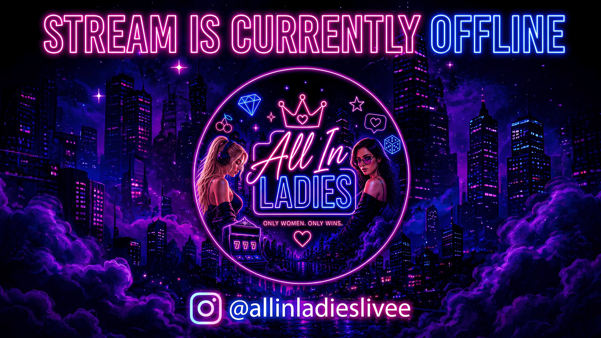 All in ladies Twitch offline banner